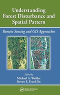 Cover: Understanding Forest Disturbance and Spatial Pattern - CRC Press