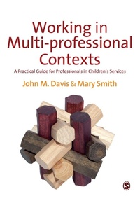 Enlarge image Cover: Working in Multi-professional Contexts - SAGE Publications Ltd