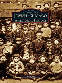 Enlarge image Cover: Jewish Chicago - Arcadia Publishing