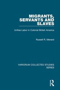 Abbildung von: Migrants, Servants and Slaves - Variorum