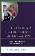 Cover: Creating a Useful Science of Education - Rowman & Littlefield Publishers