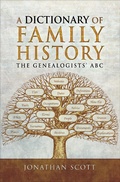 Cover: A Dictionary of Family History - Pen & Sword Family History