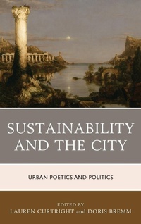 Enlarge image Cover: Sustainability and the City - Lexington Books