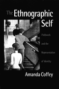 Cover: The Ethnographic Self - SAGE Publications Ltd
