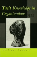 Cover: Tacit Knowledge in Organizations - SAGE Publications Ltd