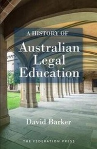 Abbildung von: A History of Australian Legal Education - Federation Press