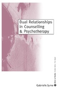 Cover: Dual Relationships in Counselling & Psychotherapy - SAGE Publications Ltd