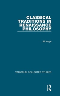 Enlarge image Cover: Classical Traditions in Renaissance Philosophy - Variorum