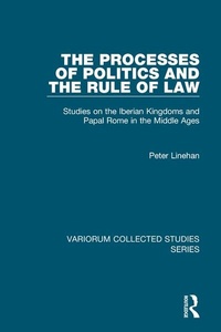 Enlarge image Cover: The Processes of Politics and the Rule of Law - Variorum