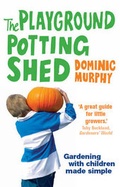 Cover: The Playground Potting Shed - Guardian Books