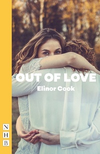 Enlarge image Cover: Out of Love - Nick Hern Books