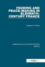 Cover: Feuding and Peace-Making in Eleventh-Century France - Ashgate Publishing Limited