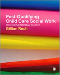 Enlarge image Cover: Post-Qualifying Child Care Social Work - SAGE Publications Ltd
