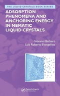 Cover: Adsorption Phenomena and Anchoring Energy in Nematic Liquid Crystals - CRC Press