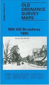 Abbildung von: Mill Hill Broadway 1895 - Alan Godfrey Maps