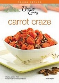 Abbildung von: Carrot Craze - Company's Coming Publishing