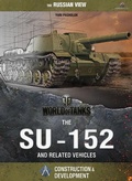 Cover: World of Tanks - The SU-152 and Related Vehicles - Lombardy Studios