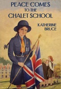 Cover: Peace Comes to the Chalet School - Girls Gone By Publishers