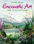Cover: Encaustic Art - Search Press Ltd