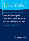Cover: Markenf&uuml;hrung und Markenkommunikation in der Immobilienwirtschaft - Springer Gabler