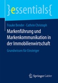 Cover: Markenf&uuml;hrung und Markenkommunikation in der Immobilienwirtschaft - Springer Gabler