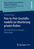 Cover: Peer-to-Peer-Gesch&auml;ftsmodelle zur Absicherung privater Risiken - Springer Gabler