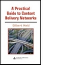 Enlarge image Cover: A Practical Guide to Content Delivery Networks - CRC Press