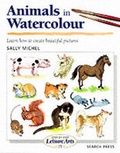 Cover: Animals in Watercolour (SBSLA15) - Search Press Ltd