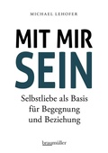 Cover: Mit mir sein - Braum&uuml;ller Verlag