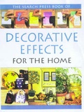 Cover: The Search Press Book of Decorative Effects for the Home - Search Press Ltd