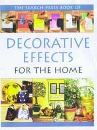 Enlarge image Cover: The Search Press Book of Decorative Effects for the Home - Search Press Ltd