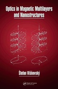 Cover: Optics in Magnetic Multilayers and Nanostructures - CRC Press