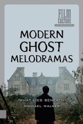 Cover: Modern Ghost Melodramas - Amsterdam University Press