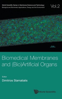 Enlarge image Cover: Biomedical Membranes And (Bio)artificial Organs - World Scientific Publishing Co Pte Ltd