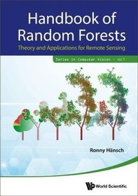 Enlarge image Cover: Handbook Of Random Forests: Theory And Applications For Remote Sensing - World Scientific Publishing Co Pte Ltd