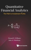 Cover: Quantitative Financial Analytics: The Path To Investment Profits - World Scientific Publishing Co Pte Ltd