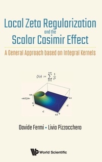 Abbildung von: Local Zeta Regularization And The Scalar Casimir Effect: A General Approach Based On Integral Kernels - World Scientific Publishing Co Pte Ltd