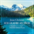 Cover: CD Jesus Christus, ich glaube an dich - Gerth Medien