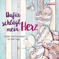 Cover: CD Daf&uuml;r schl&auml;gt mein Herz - Gerth Medien