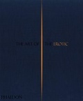 Cover: The Art of the Erotic - Phaidon Press Ltd