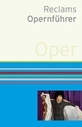 Cover: Reclams Opernf&uuml;hrer - Reclam