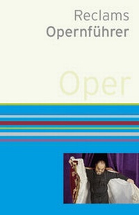 Enlarge image Cover: Reclams Opernführer - Reclam