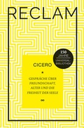 Cover: Gespr&auml;che &uuml;ber Freundschaft, Alter und die Freiheit der Seele - Reclam