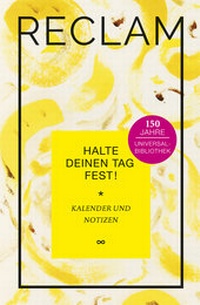 Enlarge image Cover: Halte deinen Tag fest! - Reclam