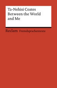 Enlarge image Cover: Between the World and Me - Reclam