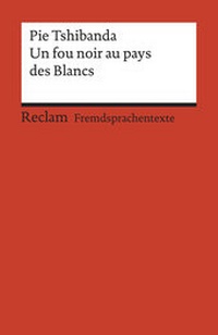 Abbildung von: Un fou noir au pays des Blancs - Reclam
