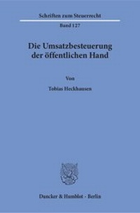 Abbildung von: Die Umsatzbesteuerung der öffentlichen Hand. - Duncker & Humblot