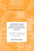 Cover: Working Class Girls, Education and Post-Industrial Britain - Palgrave Macmillan