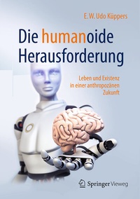 Abbildung von: Die humanoide Herausforderung - Springer