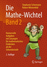 Abbildung von: Die Mathe-Wichtel Band 2 - Springer